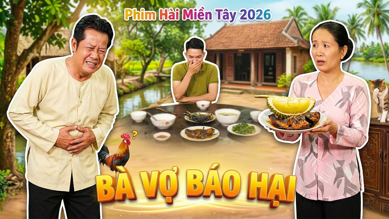 B&Agrave; VỢ B&Aacute;O HẠI | PHIM HAI L&Uacute;A 2026 | PHIM H&Agrave;I 2026 | PHIM VIỆT NAM | PHIM MIỀN T&Acirc;Y THVL