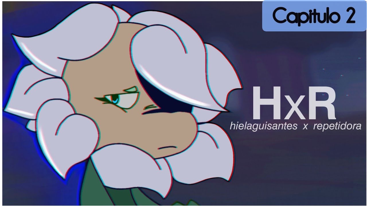 Hielaguisantes x Repetidora Cap. 2