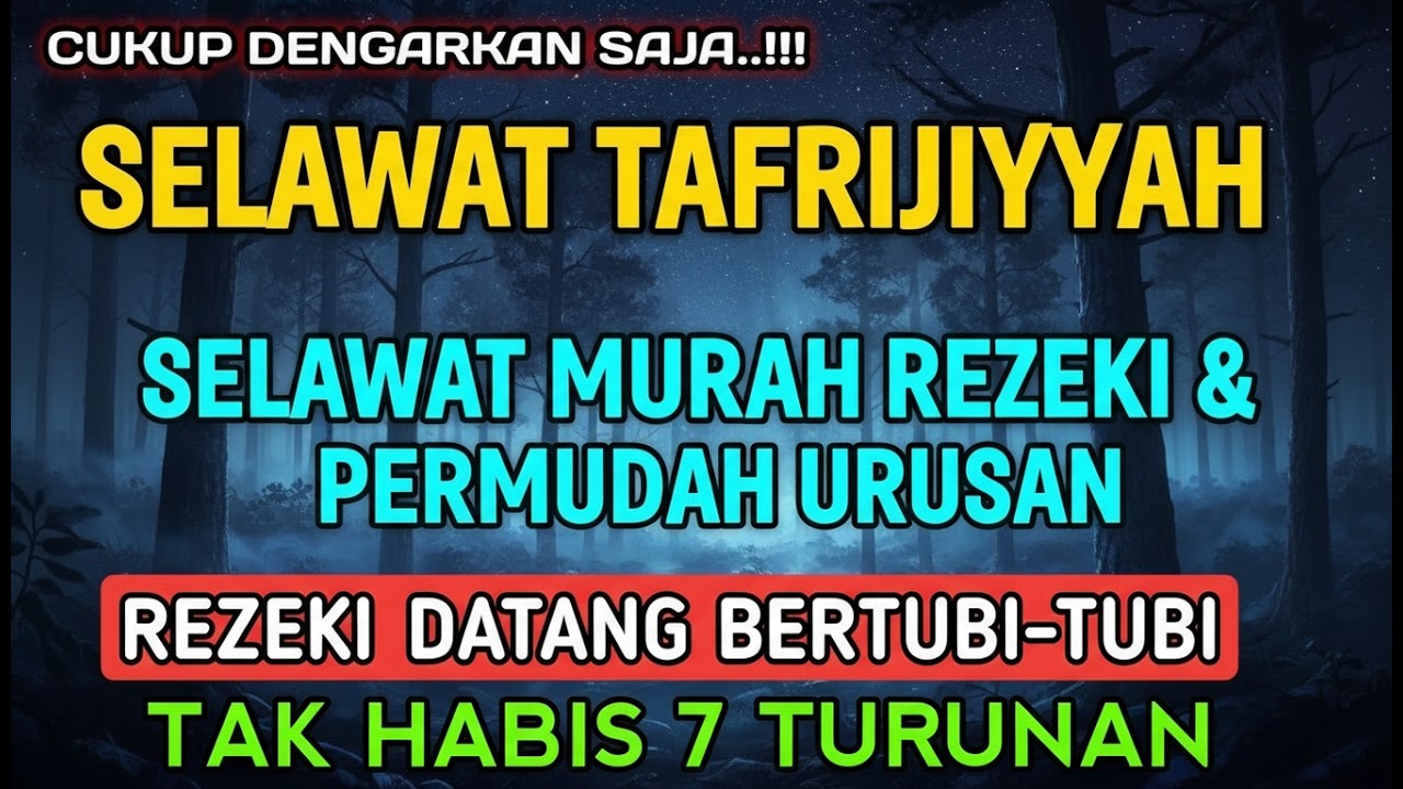 Alunan Selawat Tafrijiyah Merdu: Rahsia Murah Rezeki dan Segala Hajat Dikabulkan