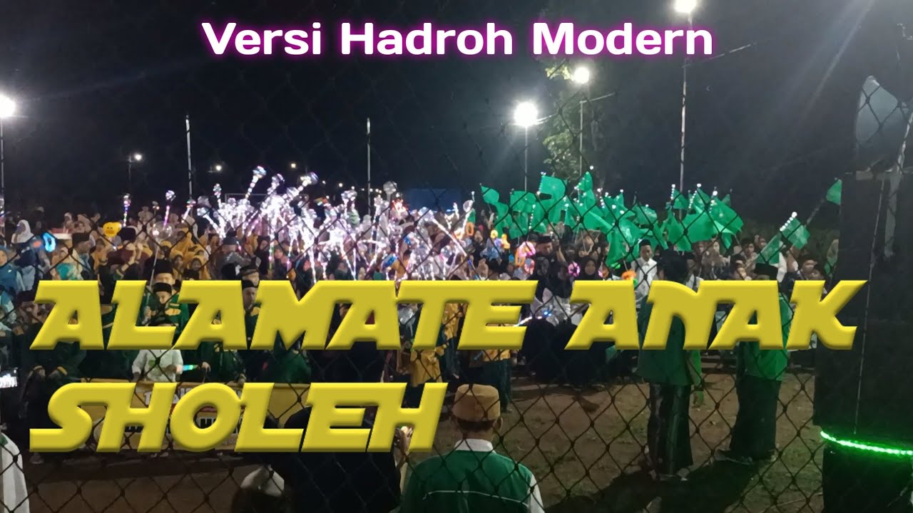 ALAMATE ANAK SHOLEH HADROH MODERN versi SANTRI NU