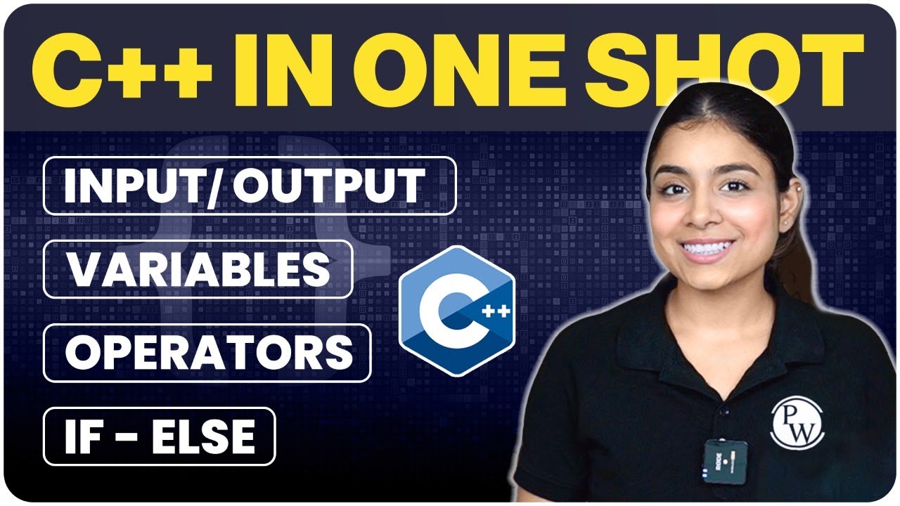 C++ in One Shot | Revision - 1| Output, Input, Variables, Operators & Conditionals | C++ Course