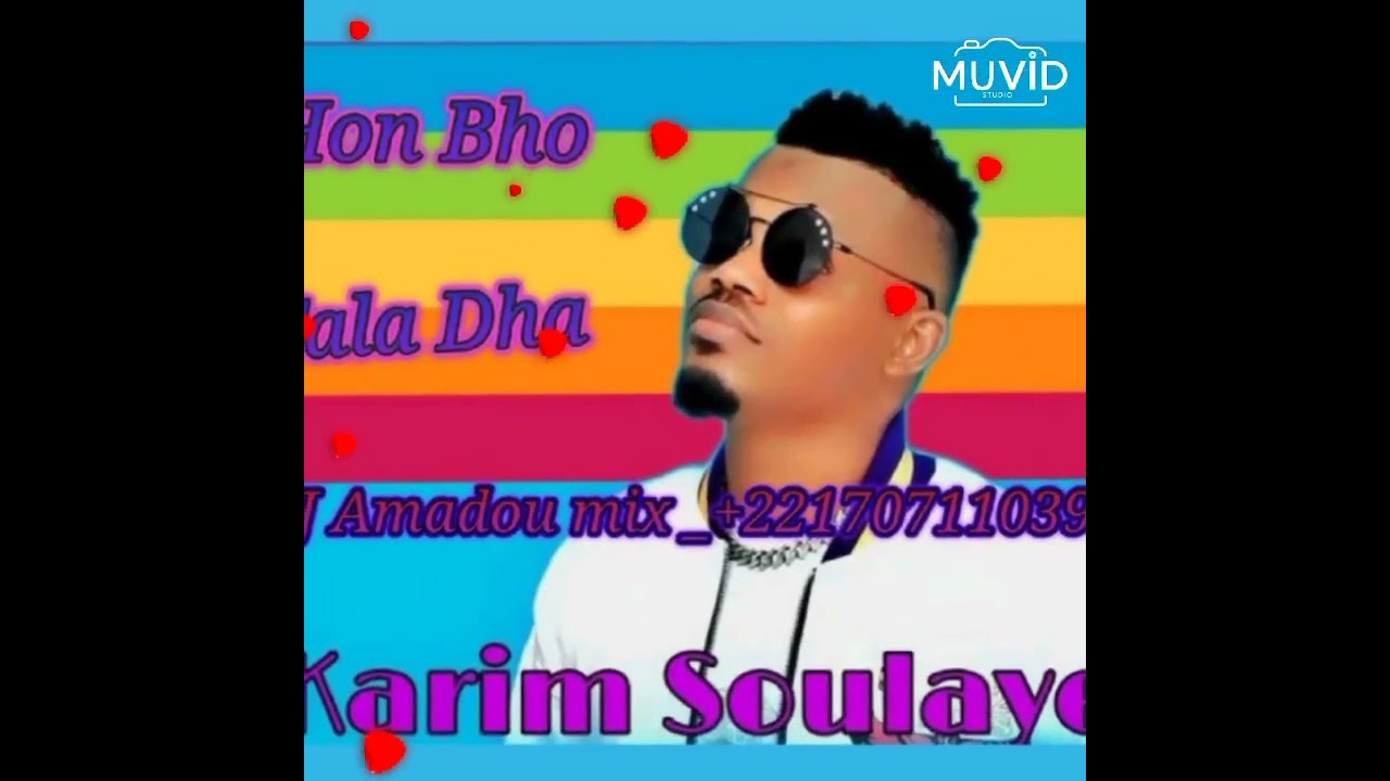 mix Karim_Soulaye_Hon_Bho_Fala_Dha_2023_❤️❤️👩‍❤️‍👨👩‍❤️‍👨❤️❤️👈