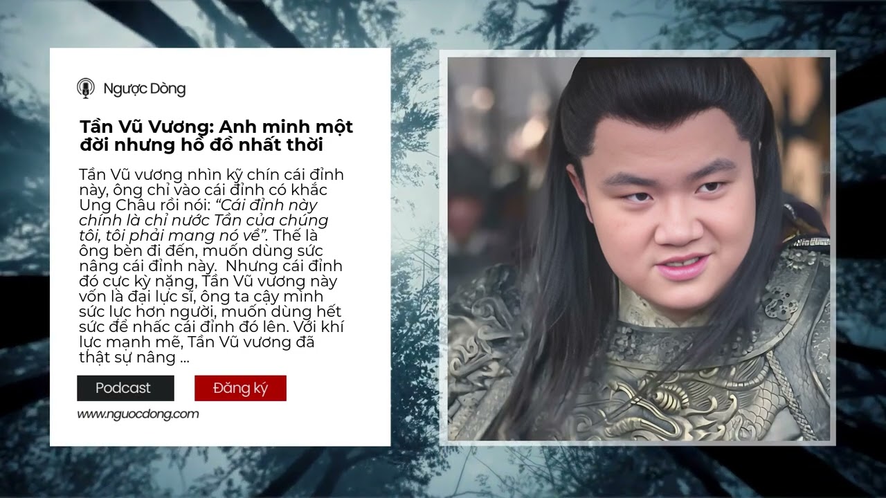 Đông Chu liệt quốc (62) Tần Vũ Vương: Anh minh một đời nhưng hồ đồ nhất thời