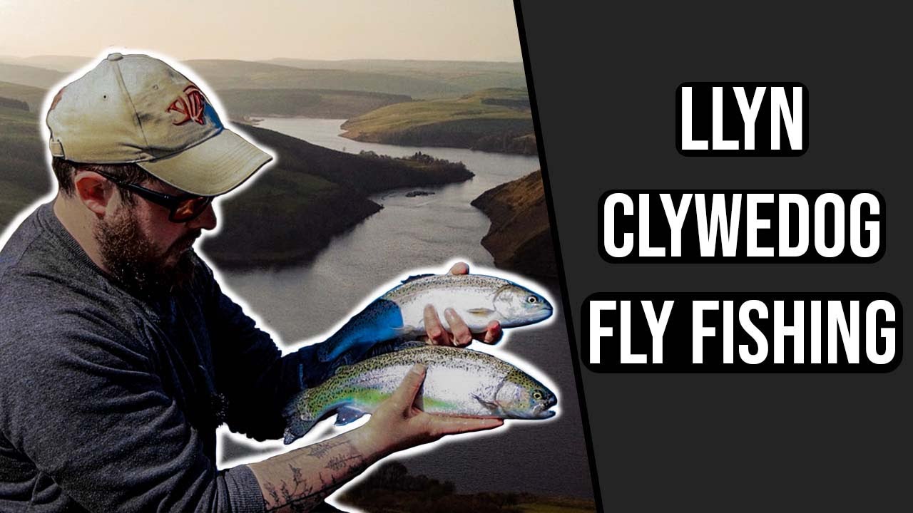 Fly Fishing in Wales - Llyn Clywedog