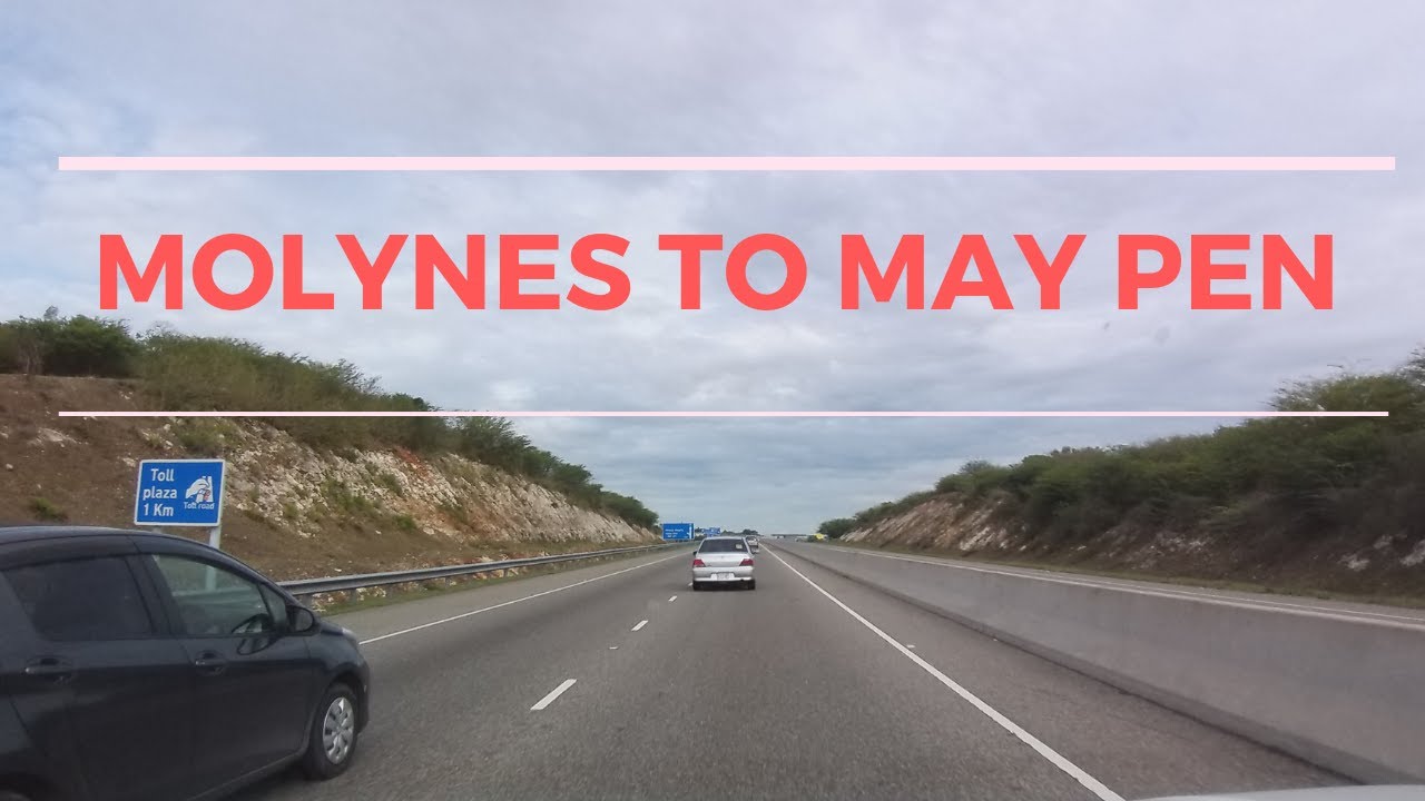 A Drive from Molynes Road, Kingston to May Pen, Clarendon-