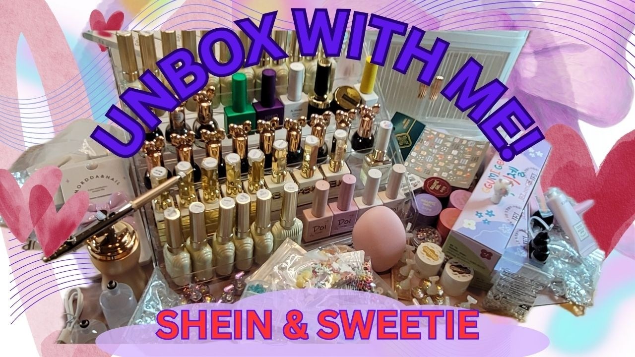 HUGE UNBOXING! 📦💅 Nail Supplies & Goodies / 45+ minutes of SHEIN & Sweetie!