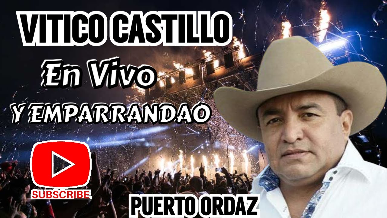 VITICO CASTILLO EN VIVO HD 1080 PUERTO ORDAZ