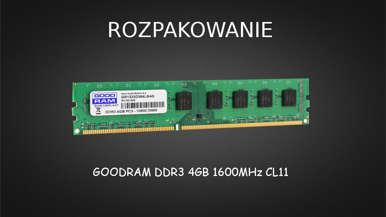 [ROZPAKOWANIE] GOODRAM 4GB DDR3 1600MHz CL11