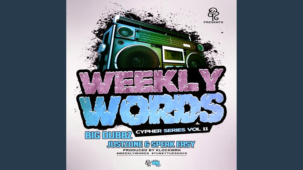 Weekly Words Cypher Series, Vol. 11 (feat. JustZone & Speak Easy)