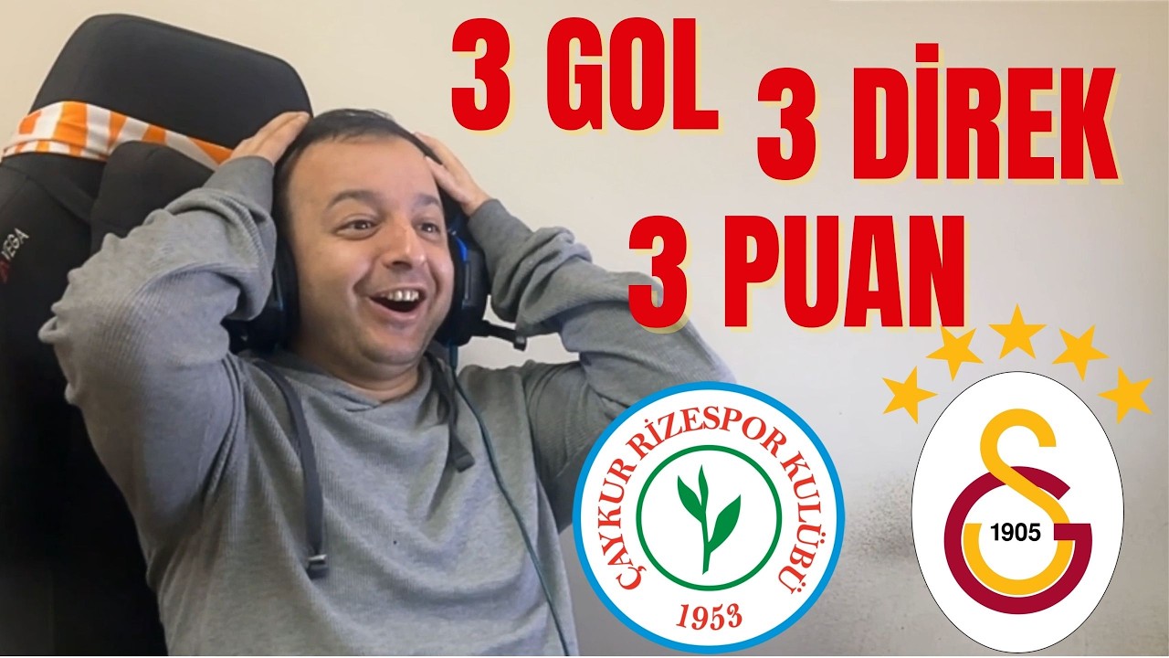 RİZESPOR 0-3 GALATASARAY | Maç Tepkisi | 3 GOL, 3 DİREK, 3 PUAN!