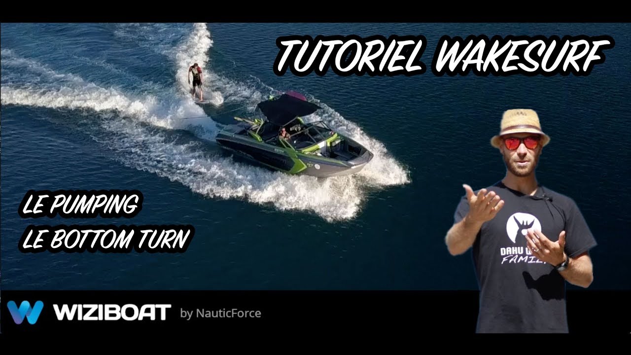 [TUTO] WAKESURF - Comment réaliser un PUMPING et un BOTTOM TURN