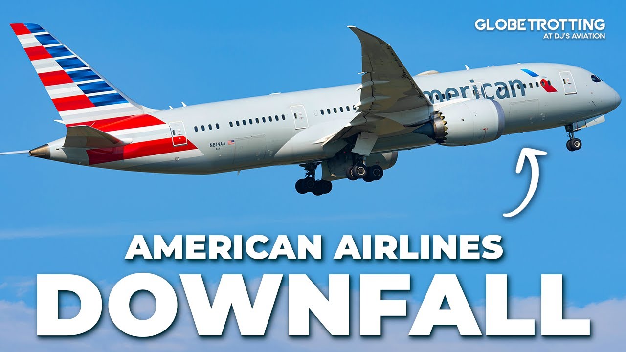 The Downfall Of American Airlines?