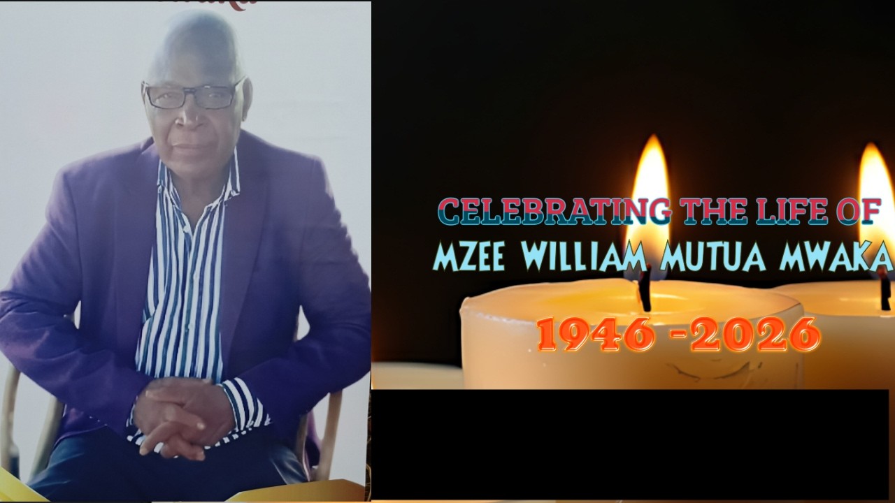 CELEBRATING THE LIFE OF MZEE WILLIAM MUTUA MWAKA