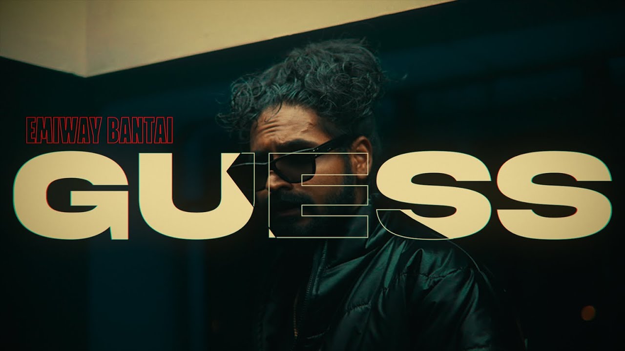 EMIWAY - GUESS (OFFICIAL MUSIC VIDEO)