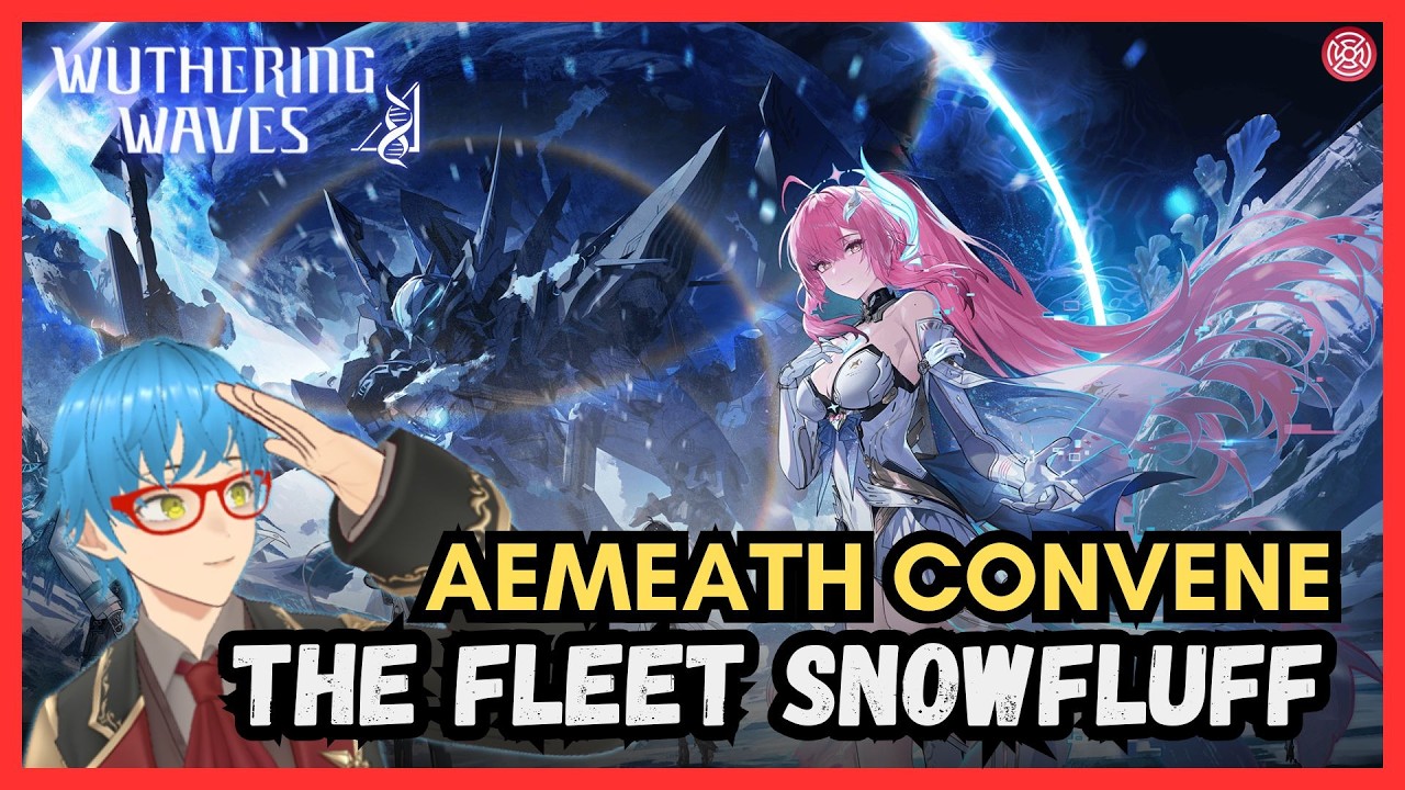 [Wuthering Waves] THE FLEET SNOWFLUFF?!! - GACHA AEMEATH #13【Sehzade | VTuber Indonesia】