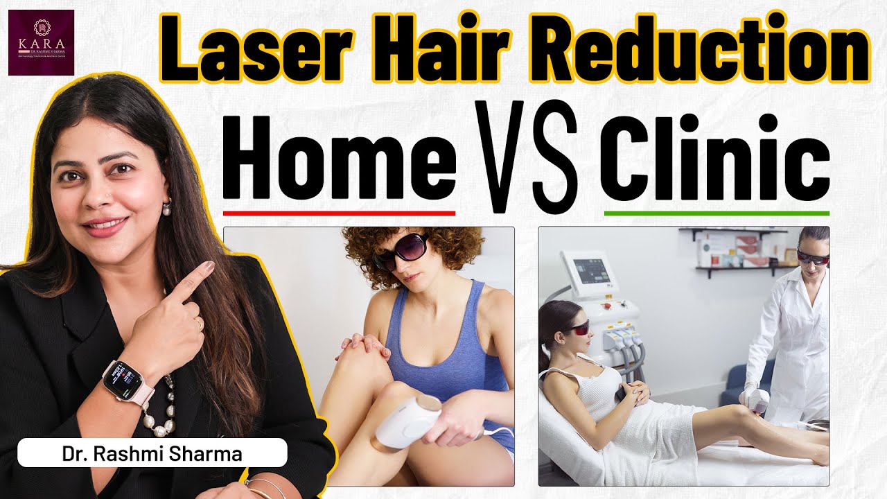 Laser Hair Removal at Home vs Clinic | Which Is Better? | Dr. Rashmi Sharma