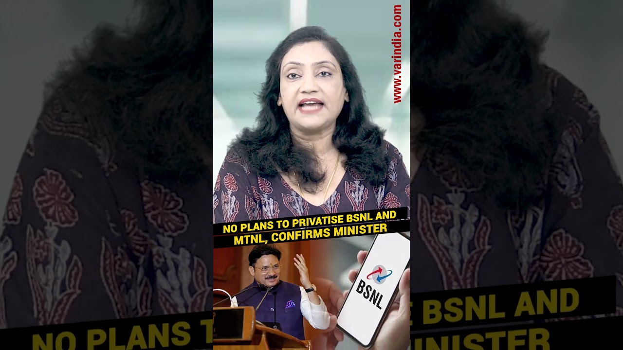 No plans to privatise BSNL and MTNL, confirms Minister