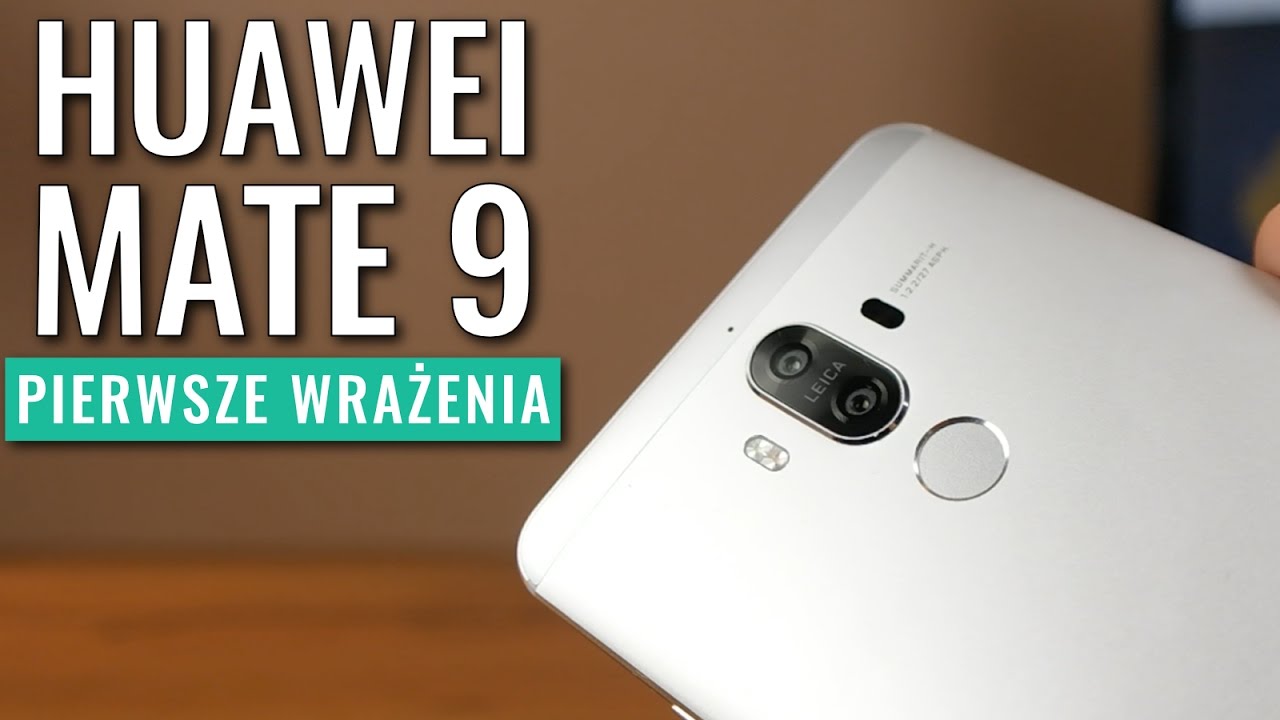Huawei Mate 9 - pierwsze wrażenia, demo PL