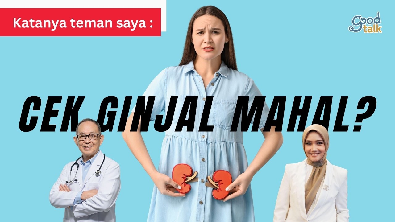 Check Up Ginjal Itu Mahal?