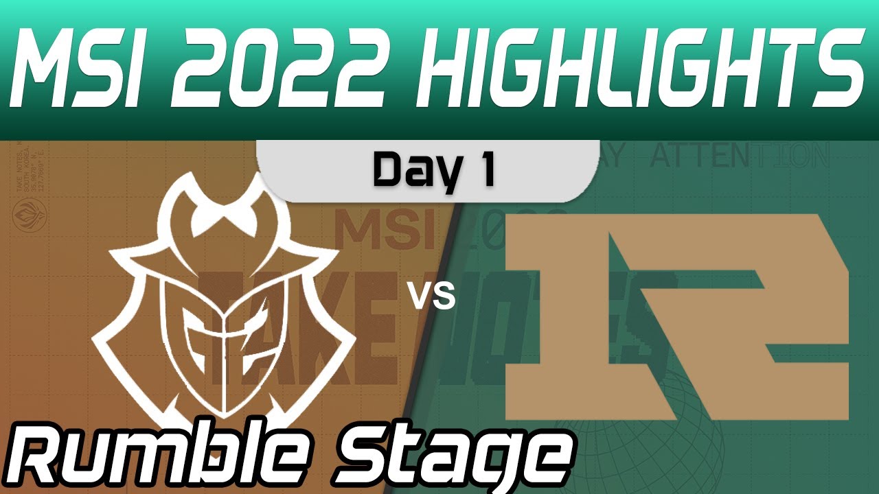 G2 vs RNG Highlights Day 1 MSI 2022 Rumble Stage G2 Esports vs Royal Never Give Up by Onivia