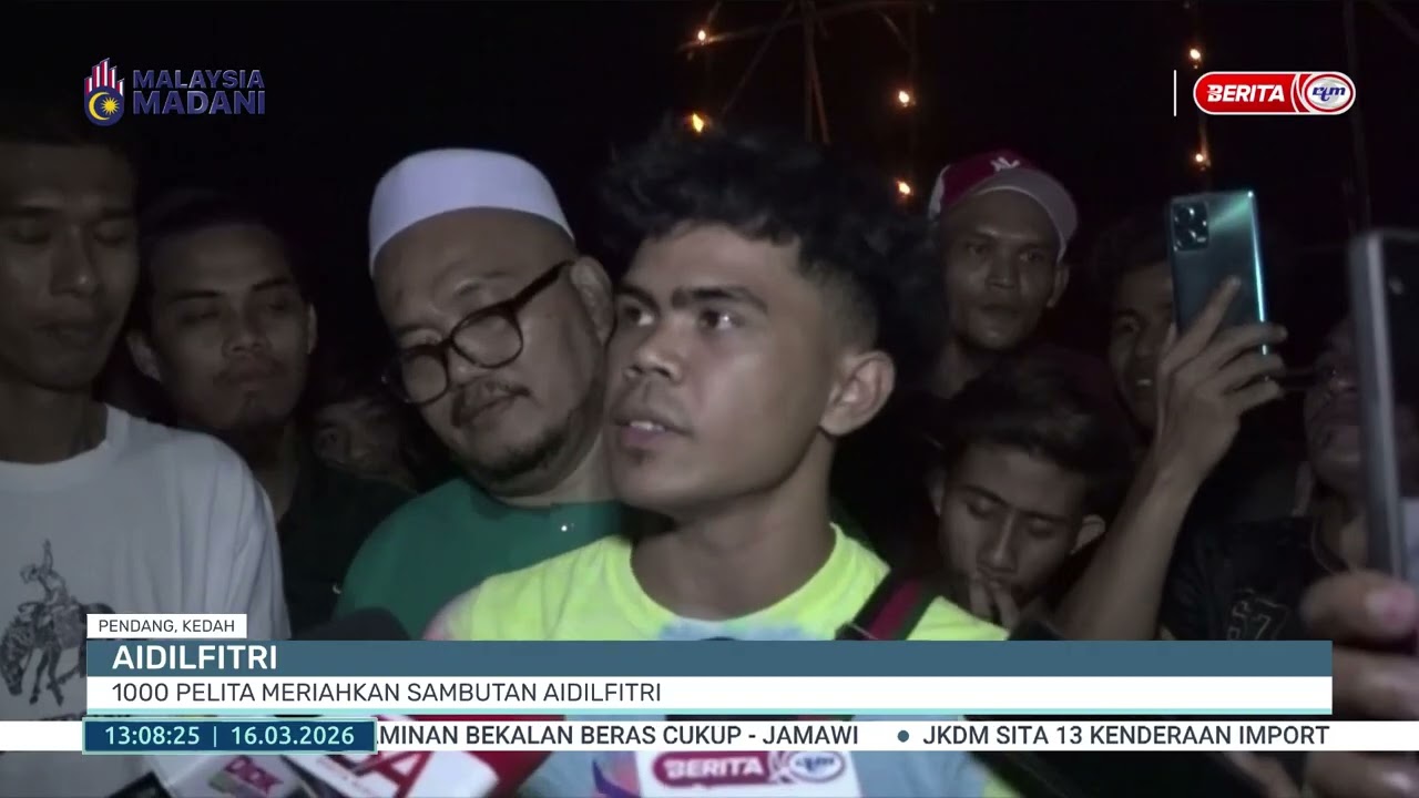 16 MAC 2026 - BERITA TGH HARI - AIDILFITRI: 1000 PELITA MERIAHKAN SAMBUTAN AIDILFITRI