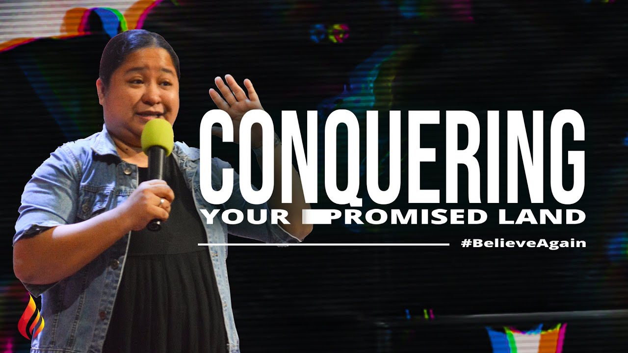 Conquering Your Promised Land | Ptr Rosemarie Lagasca