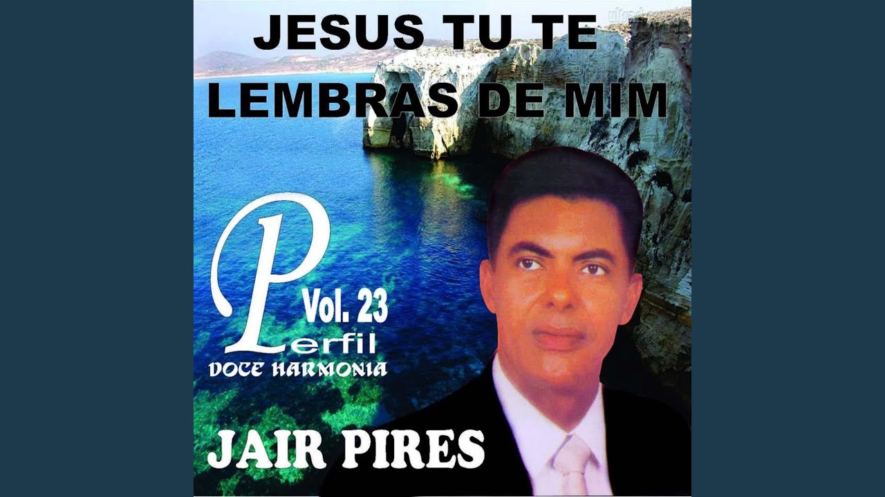 Jesus Tu Te Lembras de Mim