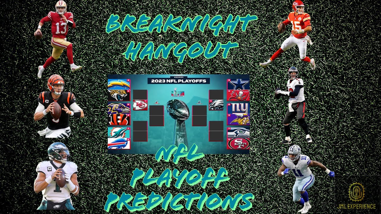 BreakNight Hangout : NFL Playoff Predictions Before The Breaks with 