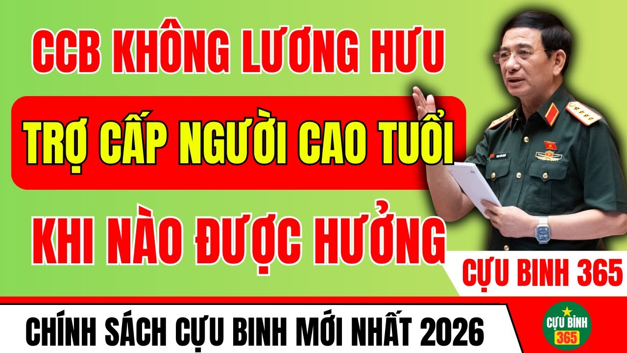 CCB KHÔNG CÓ LƯƠNG HƯU – KHI NÀO MỚI ĐƯỢC XEM XÉT HƯỞNG TRỢ CẤP NGƯỜI CAO TUỔI?
