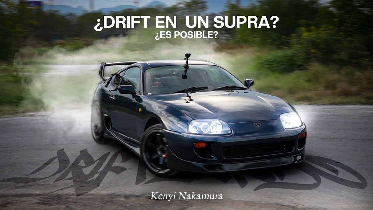 DRIFTEANDO EL SUPRA  ( &iquest;Puede driftear? )  | Kenyi Nakamura