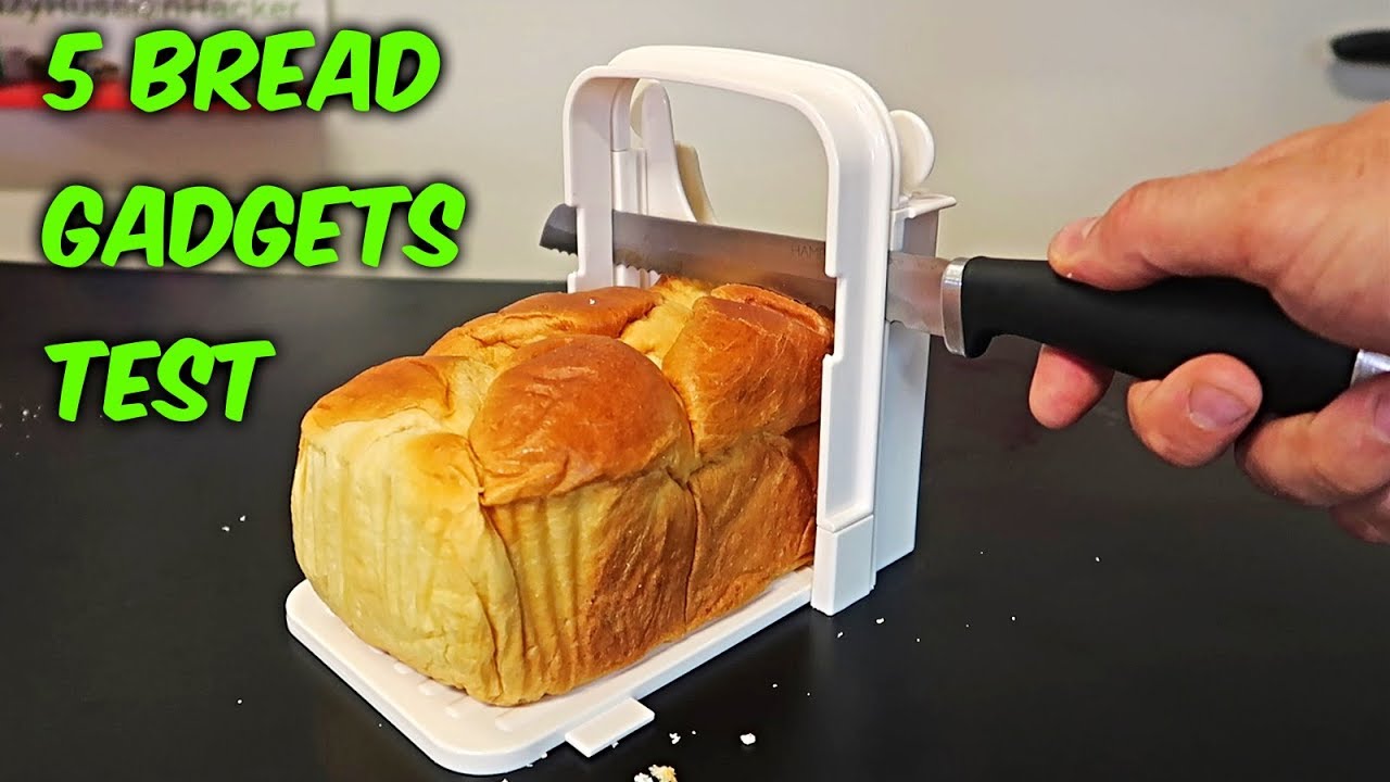 5 Bread Gadgets put to the Test