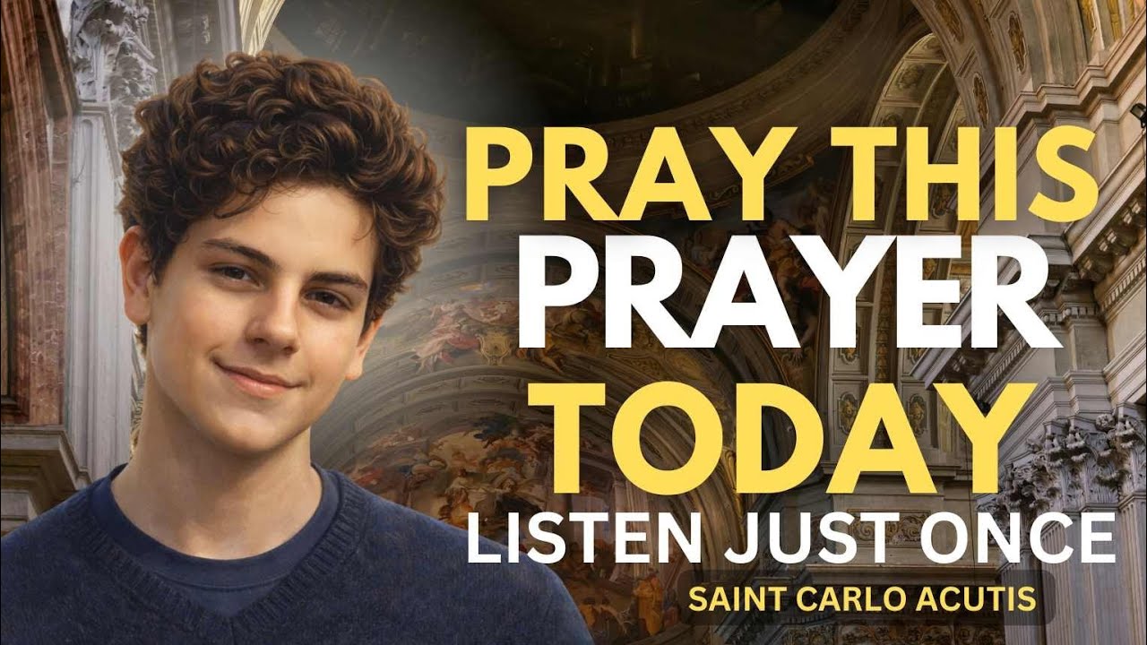 🙏 PRAYER TO SAINT CARLO ACUTIS FOR GRATITUDE FOR 2025 & FOR MIRACLES, HEALING, AND BLESSINGS IN 2026