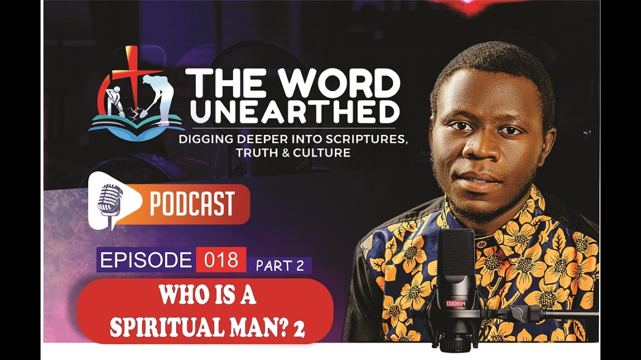 Who is spiritual man? Ep. 018 (Part 2)