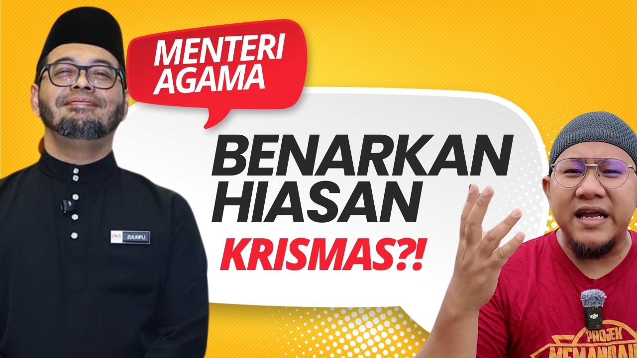 Menteri Agama Benarkan Hiasan Krismas, Mufti Pula Haramkan Hiasan dalam Majlis?! Mana Satu Nak Ikut?