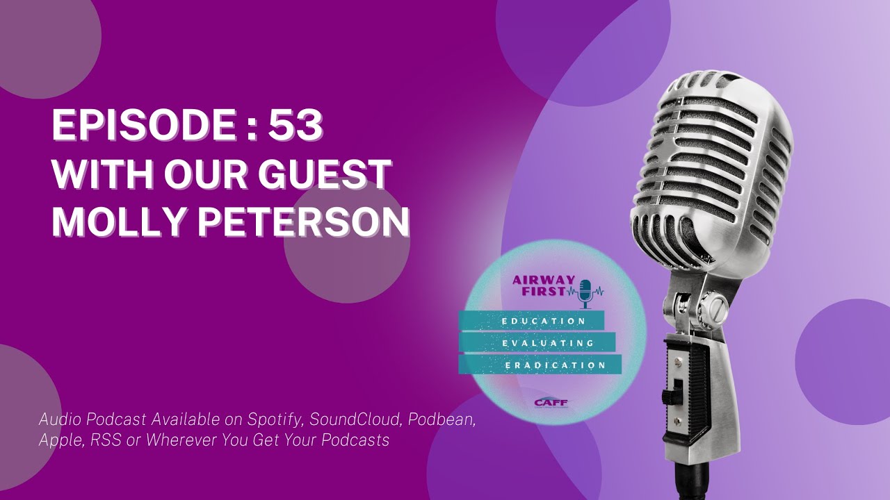 S6:E53 - Molly Peterson: Parenting Through the Airway Journey