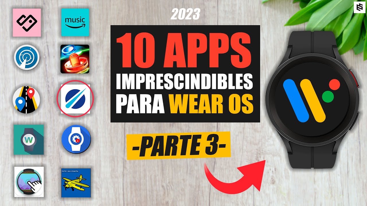 ✅10 MEJORES APLICACIONES para Wear OS en 2023 | PARTE 3
