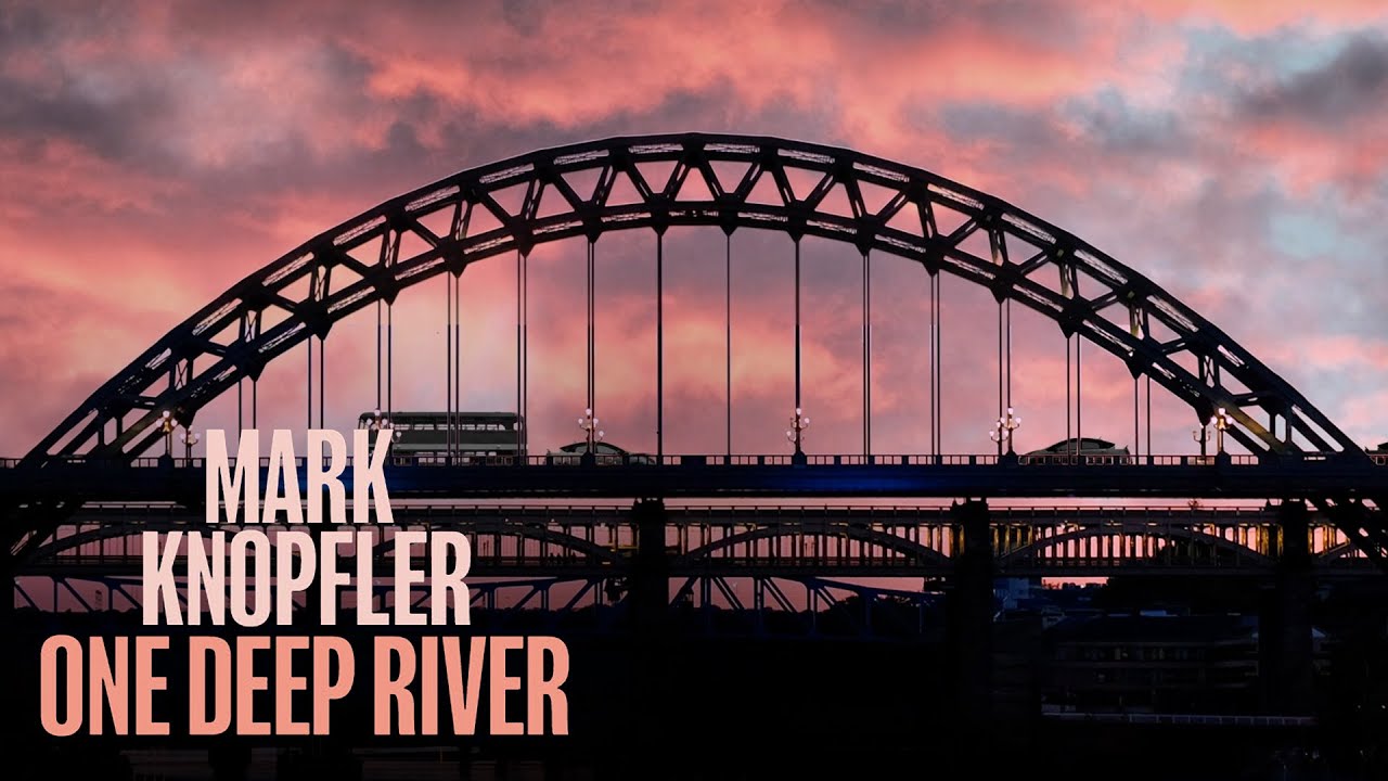 Mark Knopfler - One Deep River (Full Album Visualiser)