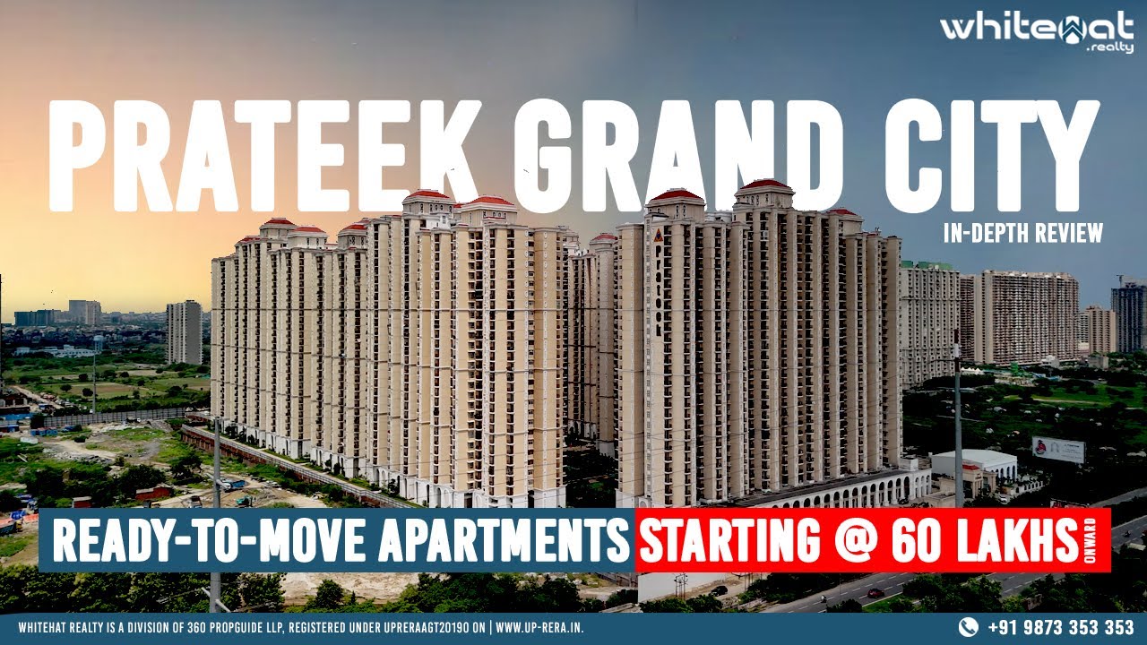 Prateek Grand City, Ghaziabad: In-Depth Review | Pros & Cons | WhiteHat Realty