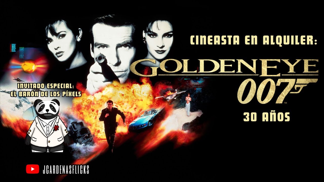 CINEASTA EN ALQUILER CAP 23: GOLDENEYE