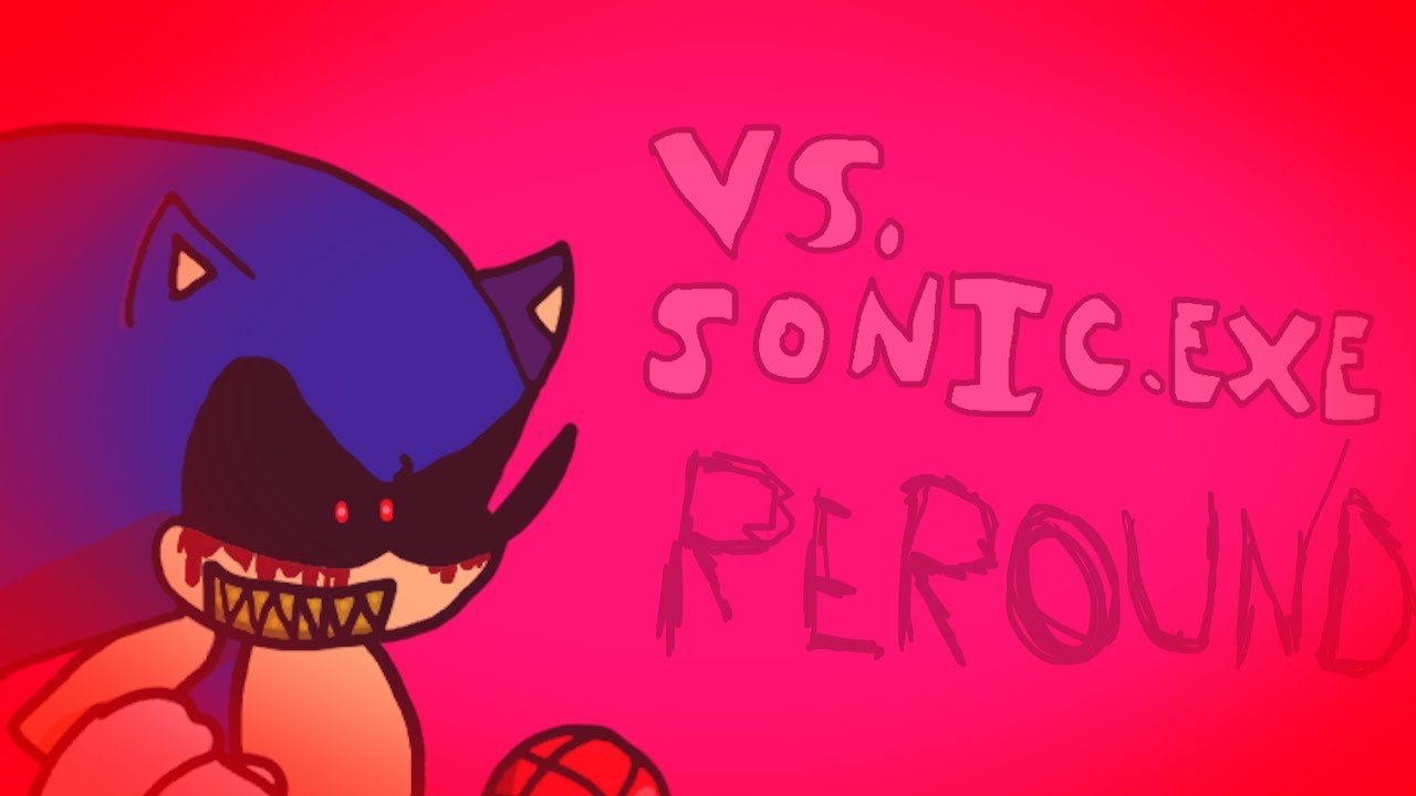 FNF: Vs Sonic exe: Reround. OFFICIAL GAMEPLAY (Botplay)
