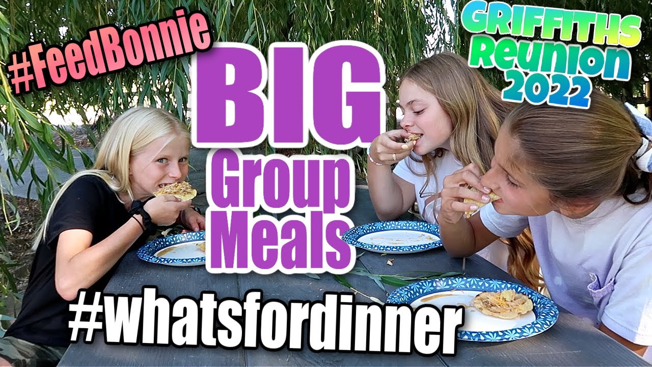 What We Fed 23 people at our Reunion! 2022