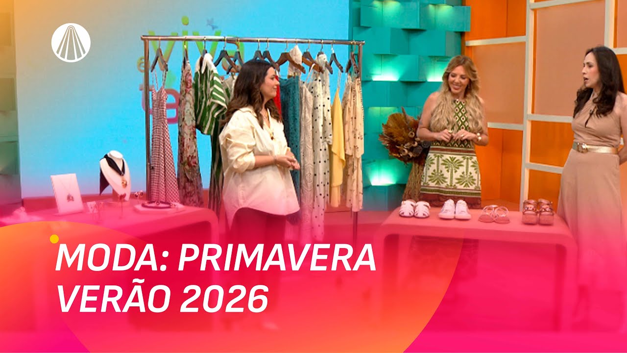 Veja as TENDÊNCIAS de MODA PRIMAVERA/VERÃO 2026 | Viva a Tarde