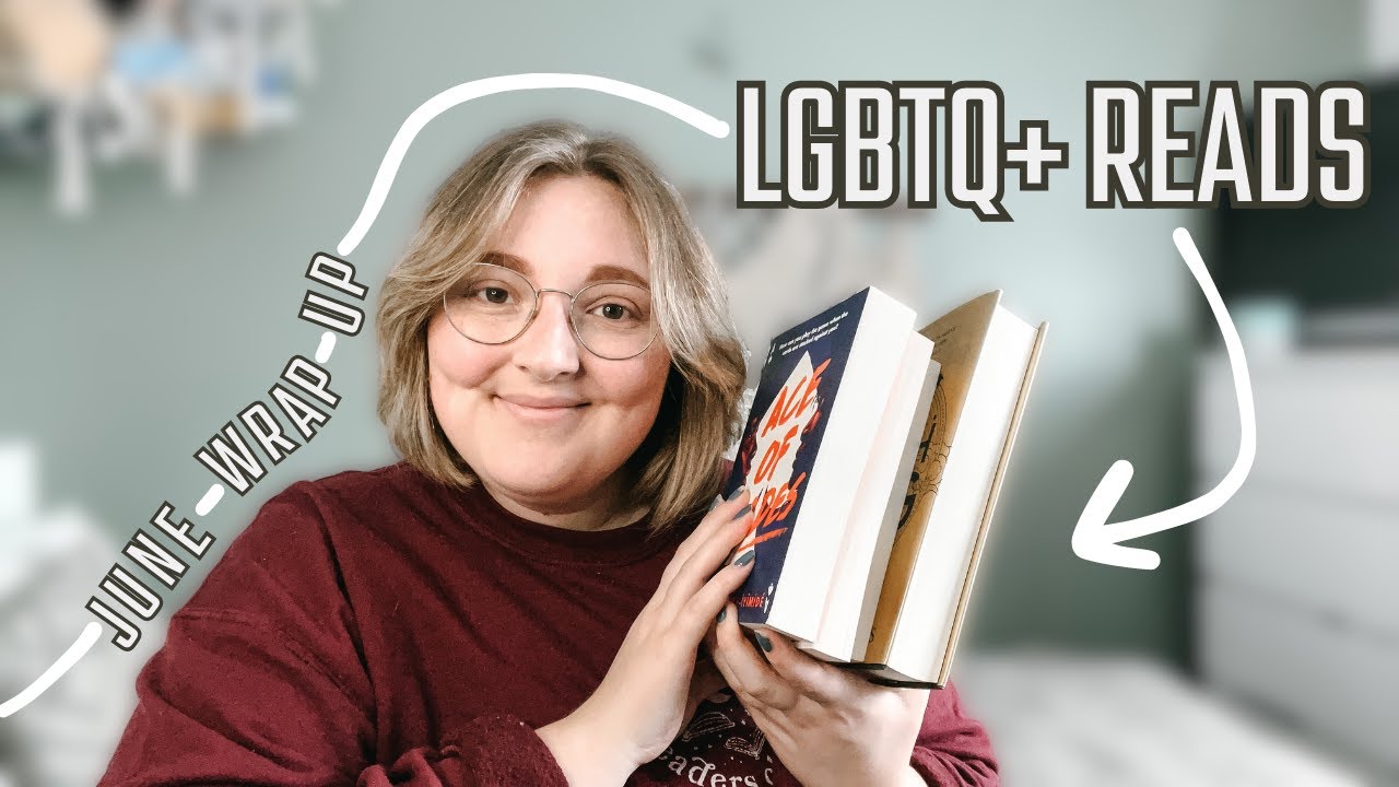 reading LGBT books for pride month || june wrap up