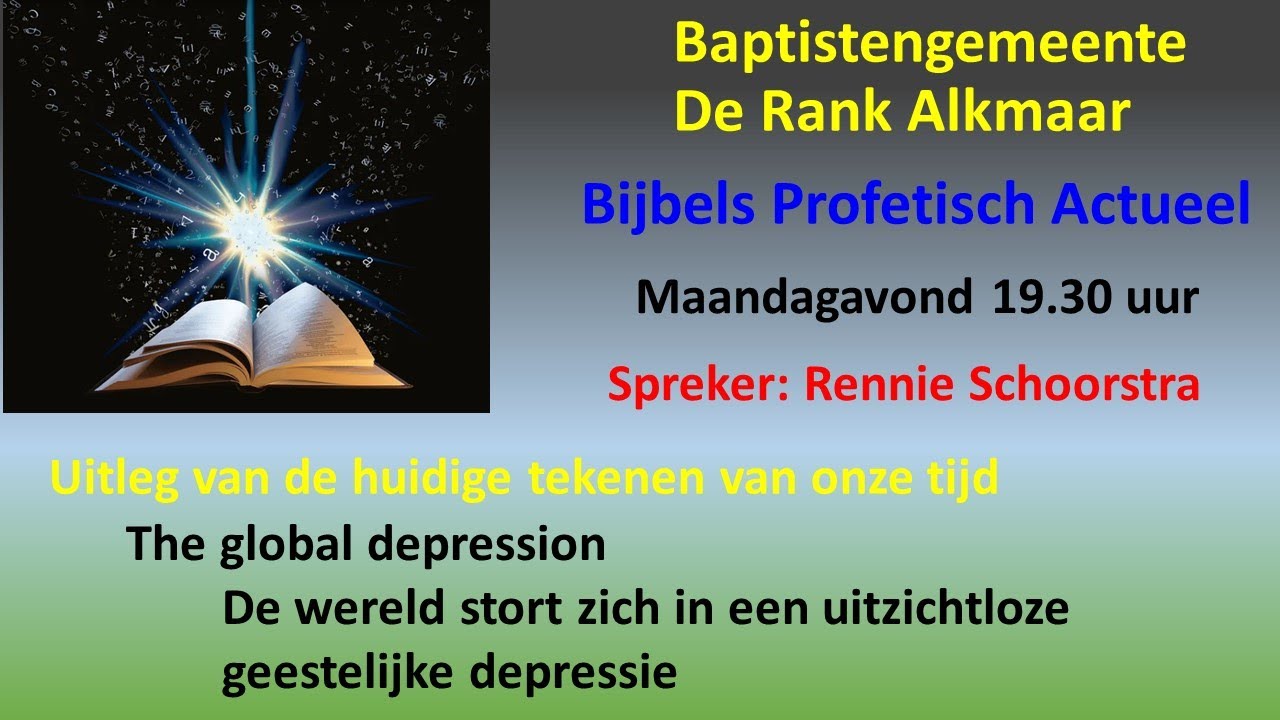 Maandag 4 juli 2022: Studie Bijbels Profetisch Actueel.