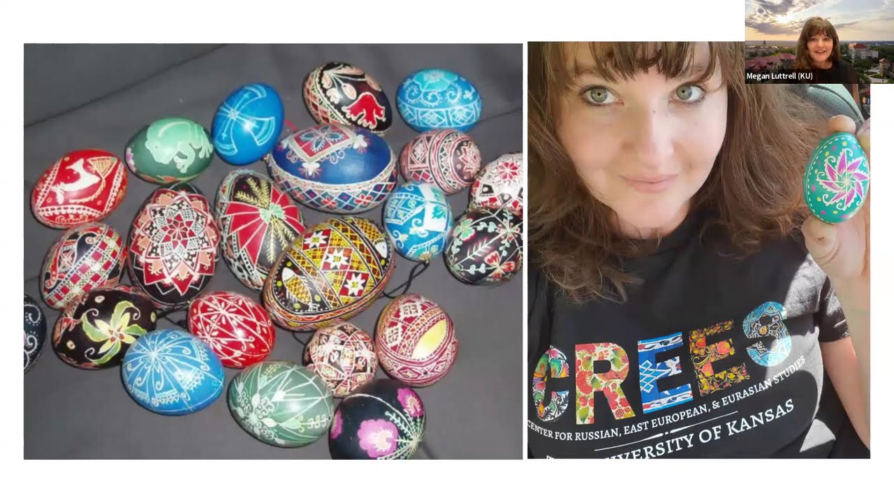 Ukrainian Pysanky: A Journey Through History and Symbolism, Dr. Megan Luttrell