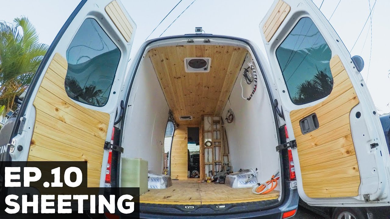 S1E10 Sprinter Van Conversion | Sheeting