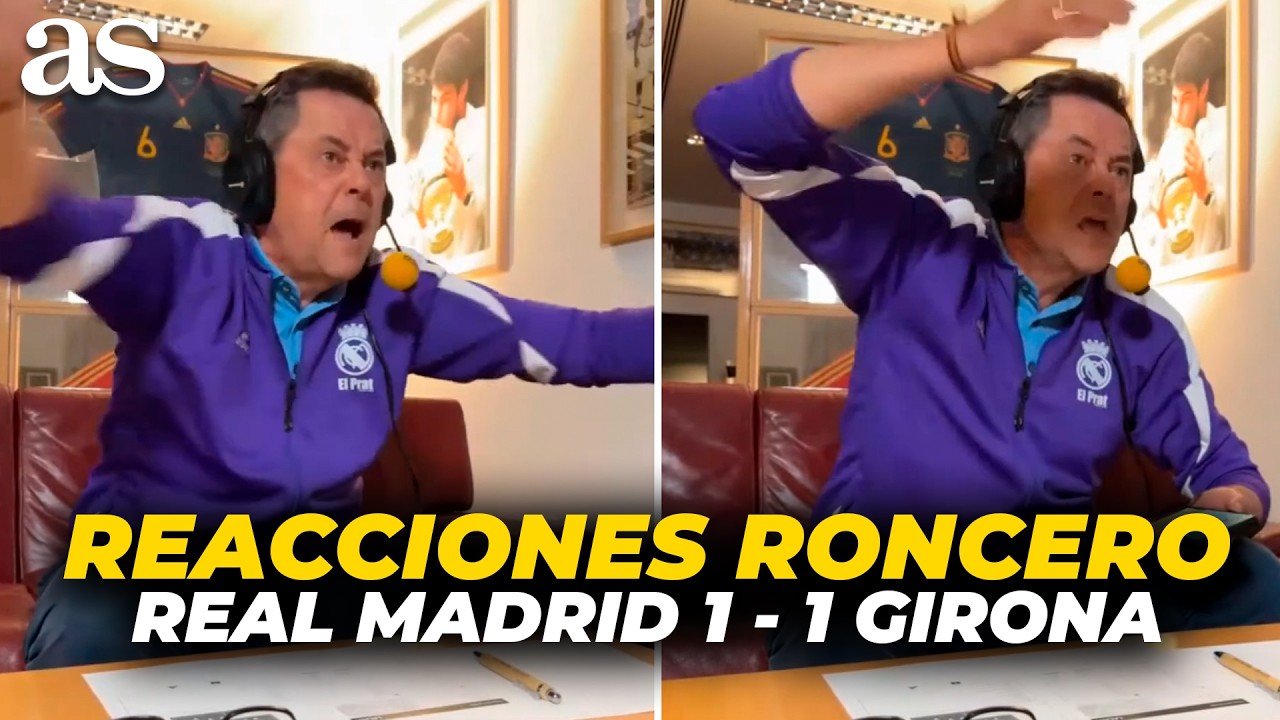 TOM&Aacute;S RONCERO EXPLOTA INDIGNADO | Reacci&oacute;n de Roncero al Real Madrid 1 - Girona 1