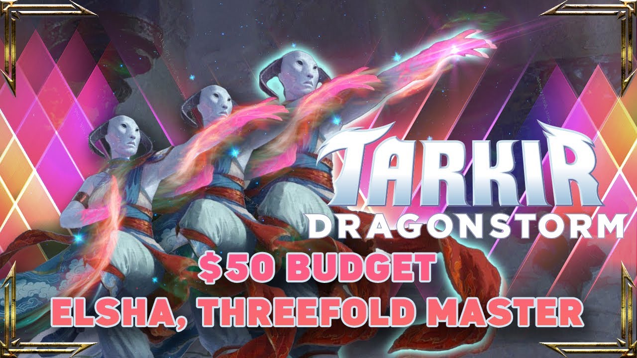 Elsha, Threefold Master | $50 Budget EDH Deck Tech | Tarkir Dragonstorm