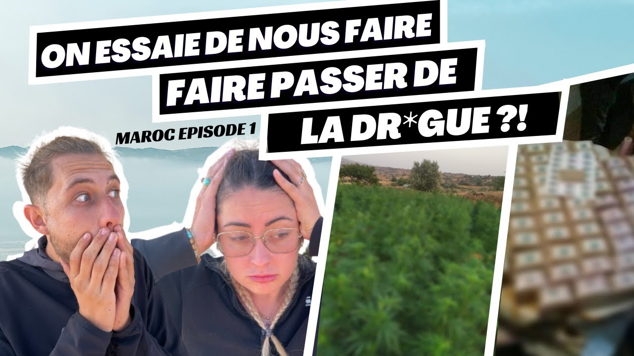 ON VEUT NOUS FAIRE PASSER DE LA DR*GUE | VLOG Maroc #Letsgo EP1