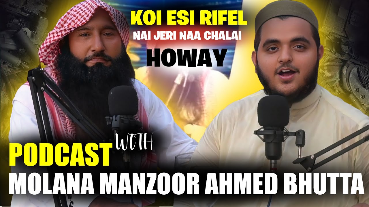 Special Podcast Molana Manzoor Ahmed Bhuta Sahib Manzoor Ahmed Bhutta Interview Hafiz Haroon Podcast